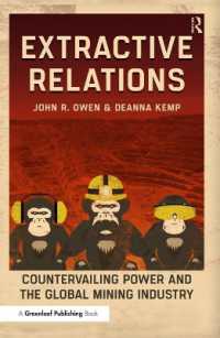 Extractive Relations : Countervailing Power and the Global Mining Industry