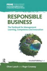 Responsible Business : The Textbook for Management Learning, Competence and Innovation (The Principles for Responsible Management Education Series)