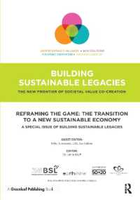 Reframing the Game: The Transition to a New Sustainable Economy : A Special Issue of Building Sustainable Legacies