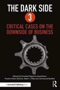 The Dark Side 3 : Critical Cases on the Downside of Business
