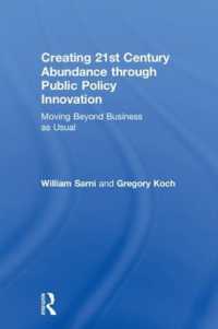 ２１世紀の持続可能性の課題：水、食糧とエネルギー<br>Creating 21st Century Abundance through Public Policy Innovation : Moving Beyond Business as Usual