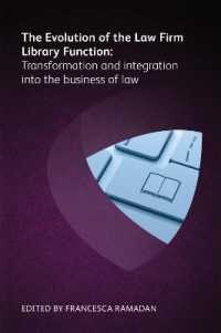 The Evolution of the Law Firm Library Function : Transformation and Integration into the Business of Law