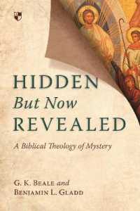 Hidden but Now Revealed : A Biblical Theology of Mystery