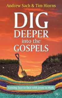 Dig Deeper into the Gospels : Coming Face to Face with Jesus in Mark (Dig Deeper)