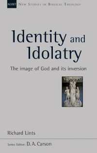 Identity and Idolatry : The Image of God and Its Inversion (New Studies in Biblical Theology)