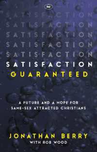 Satisfaction Guaranteed : A Future and a Hope for Same-Sex Attracted Christians
