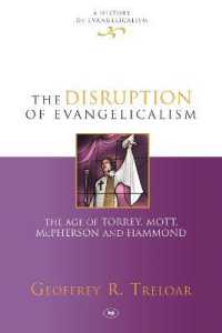 The Disruption of Evangelicalism : The Age of Torrey, Mott, Mcpherson and Hammond (History of Evangelicalism)