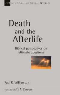 Death and the Afterlife : Biblical Perspectives on Ultimate Questions (New Studies in Biblical Theology)