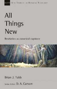 All Things New : Revelation as Canonical Capstone (New Studies in Biblical Theology)