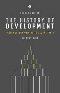 History of Development : From Western Origins to Global Faith (Development Essentials) -- Hardback （4 ed）