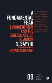 A Fundamental Fear : Eurocentrism and the Emergence of Islamism (Critique Influence Change) （3RD）