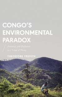 Congo's Environmental Paradox : Potential and Predation in a Land of Plenty (African Arguments)