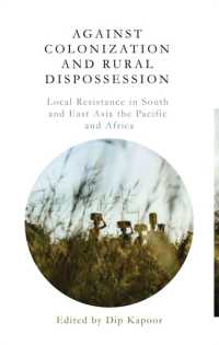 Against Colonization and Rural Dispossession : Local Resistance in South & East Asia， the Pacific & Africa