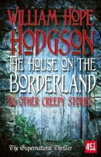 The House on the Borderland : And Other Creepy Stories (Fantastic Fiction)