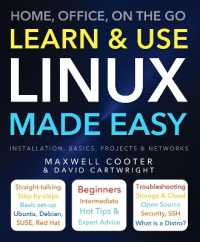 Learn & Use Linux Made Easy : Home, Office, on the Go (Made Easy) -- Paperback / softback （New ed）