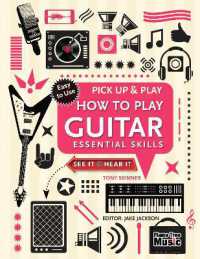 How to Play Guitar (Pick Up & Play) : Essential Skills (Pick Up & Play) -- Spiral bound （New ed）
