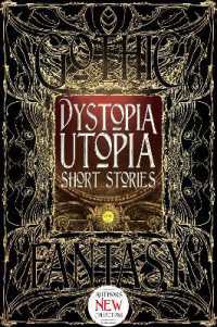 Dystopia Utopia Short Stories (Gothic Fantasy)