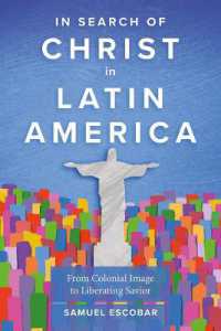 In Search of Christ in Latin America : From Colonial Image to Liberating Saviour