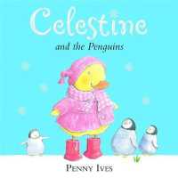 Celestine and the Penguins -- Paperback / softback