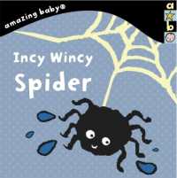 Incy Wincy Spider : Amazing Baby (Emma Dodd Series) （Board Book）