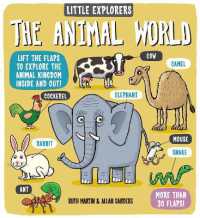 Little Explorers: The Animal World (Little Explorers) （Board Book）