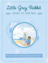 Little Grey Rabbit: Little Grey Rabbit goes to the Sea (Little Grey Rabbit)