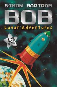 Bob's Lunar Adventures (Bartram, Simon Series) -- Paperback / softback