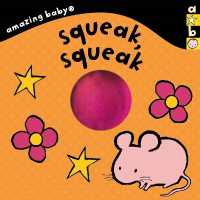 Amazing Baby: Squeak, Squeak (Emma Dodd Series) （Board Book）