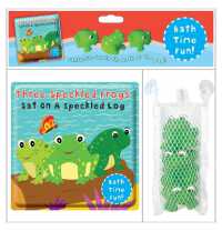 Three Speckled Frogs Sat on a Speckled Log : Bah Tine Fun! (Bath Time Fun)