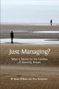 Just Managing? : What it Means for the Families of Austerity Britain (Open Reports)