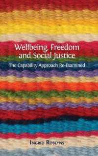 Wellbeing, Freedom and Social Justice : The Capability Approach Re-Examined
