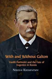 With and without Galton : Vasilii Florinskii and the Fate of Eugenics in Russia
