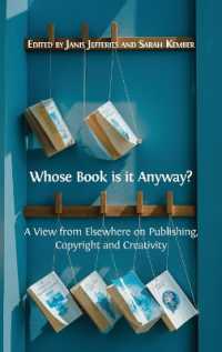 Whose Book is it Anyway? : A View from Elsewhere on Publishing, Copyright and Creativity