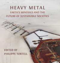 Heavy Metal : Earth's Minerals and the Future of Sustainable Societies