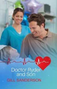 Doctor Ryder and Son : A Medical Romance (Medical Romances)