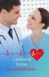 Lakeland Nurse : A Medical Romance (Medical Romances)