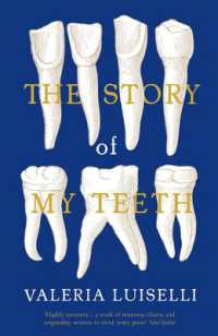 バレリア・ルイセリ『俺の歯の話』（英訳）<br>The Story of My Teeth