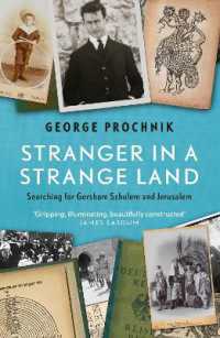 Stranger in a Strange Land : Searching for Gershom Scholem and Jerusalem