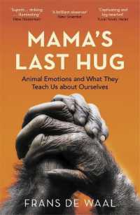 Mama's Last Hug : Animal Emotions and What They Teach Us about