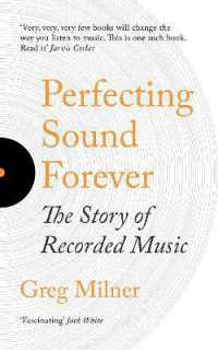 Perfecting Sound Forever : The Story of Recorded Music
