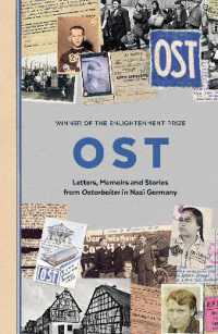 OST : Letters, Memoirs and Stories from Ostarbeiter in Nazi Germany