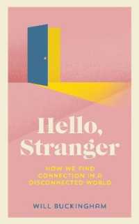 Hello， Stranger : Stories of Connection in a Divided World