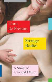 Strange Bodies : A Story of Loss and Desire
