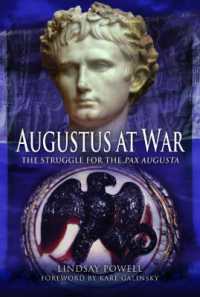 Augustus at War : The Struggle for the Pax Augusta