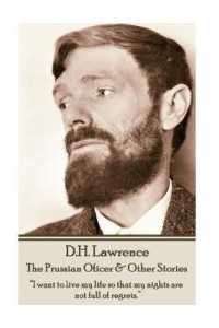D.H. Lawrence - the Prussian Oficer & Other Stories : 'I want to live my life so that my nights are not full of regrets.'