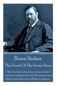 Bram Stoker - the Jewel of the Seven Stars : 'Ah, it is the fault of our science that it wants to explain all; and if it explain not, then it says there is nothing to explain.'