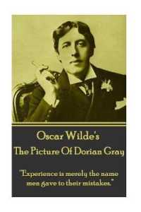 Oscar Wilde - the Picture of Dorian Gray : 'Experience is merely the name men gave to their mistakes.'