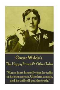 Oscar Wilde - the Happy Prince & Other Tales : 'Man is least himself when he talks in his own person. Give him a mask, and he will tell you the truth.'