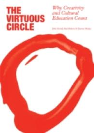 The Virtuous Circle : Why Creativity and Cultural Education Count