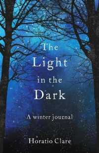 The Light in the Dark : A Winter Journal （2ND）